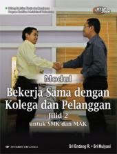Modul: Bekerja Sama dengan Kolega dan Pelanggan untuk SMK dan MAK (Jilid 2)